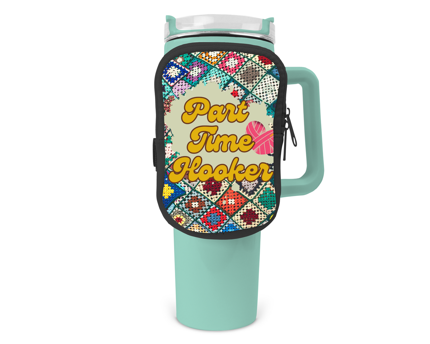 Part Time Hooker Zippered Pouch/Bag For 40oz Tumbler