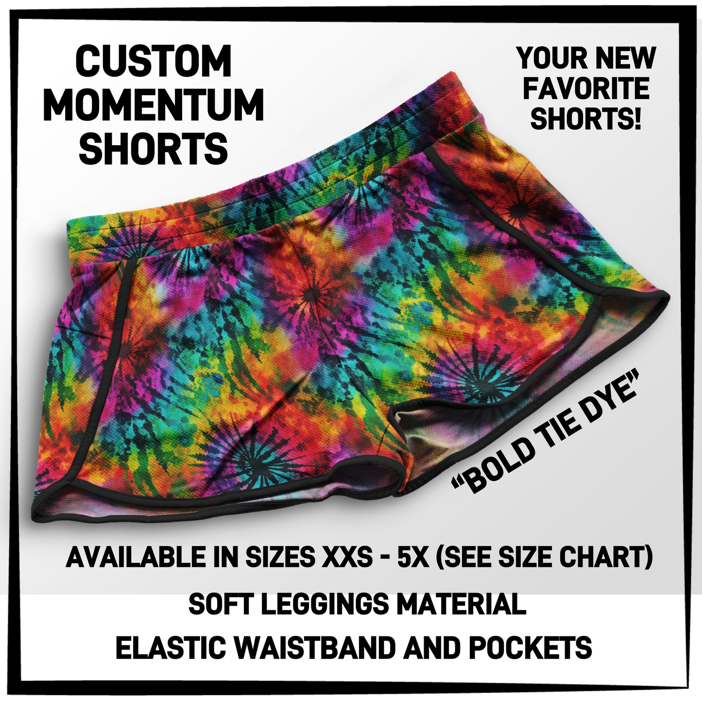 MO1T - Bold Tie Dye Momentum Shorts with Pockets - Preorder Closing 5/19 ETA: Mid-July