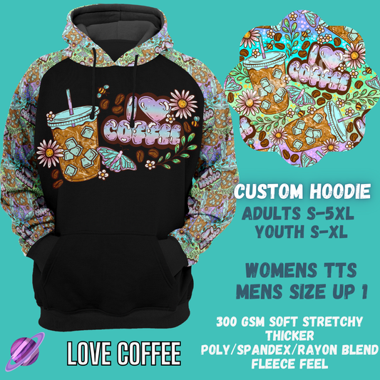 LOVE COFFEE- HOODIE OUTFIT RUN- PREORDER 2/20