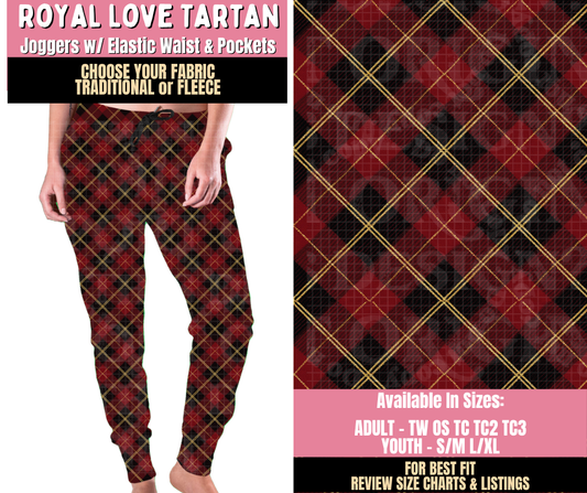 Preorder! Closes 10/15. ETA Jan. Royal Love Tartan Joggers Choose Fleece or Traditional