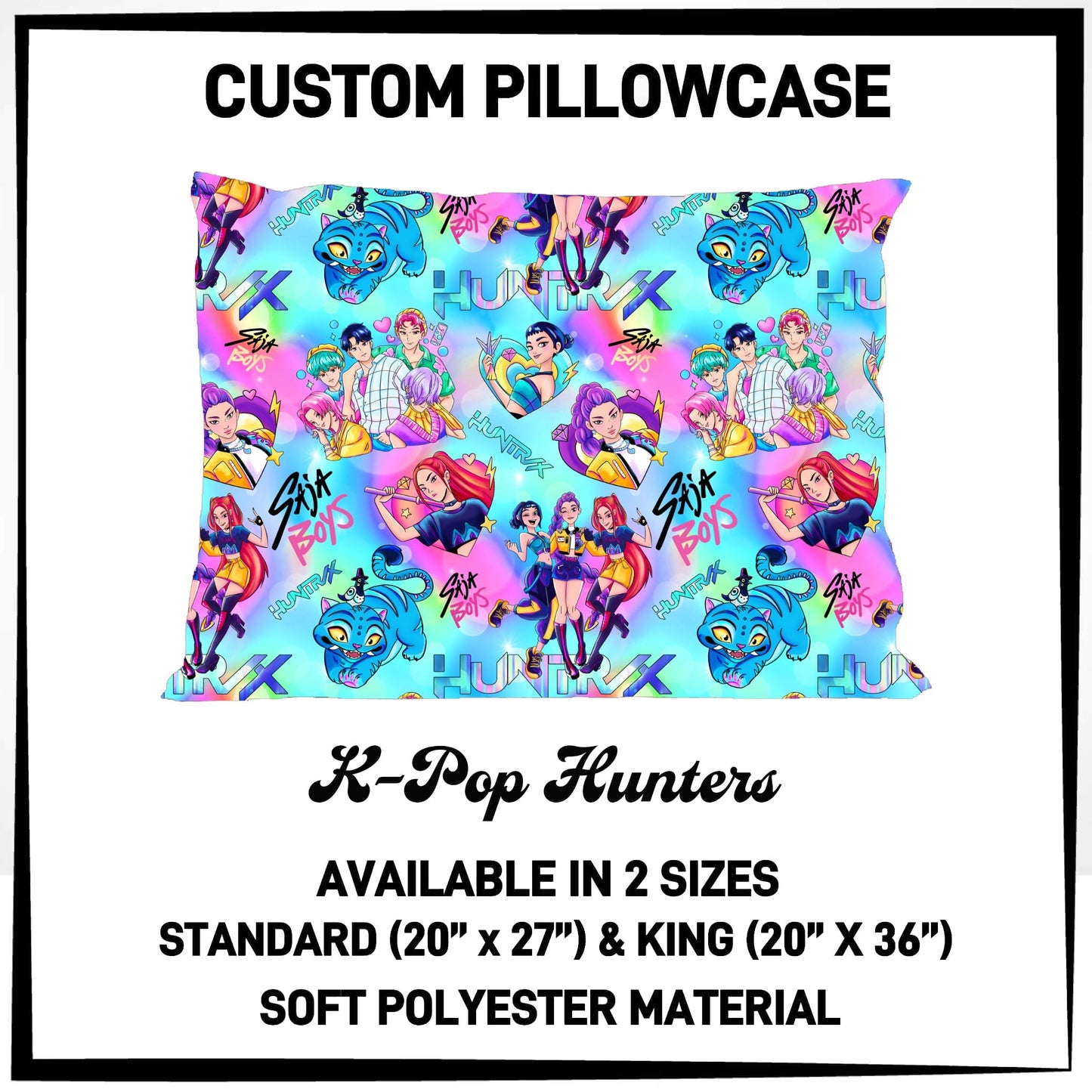 7PWS - K-Pop Hunters Pillowcase - Preorder Due 10/7 ETA: Late Nov