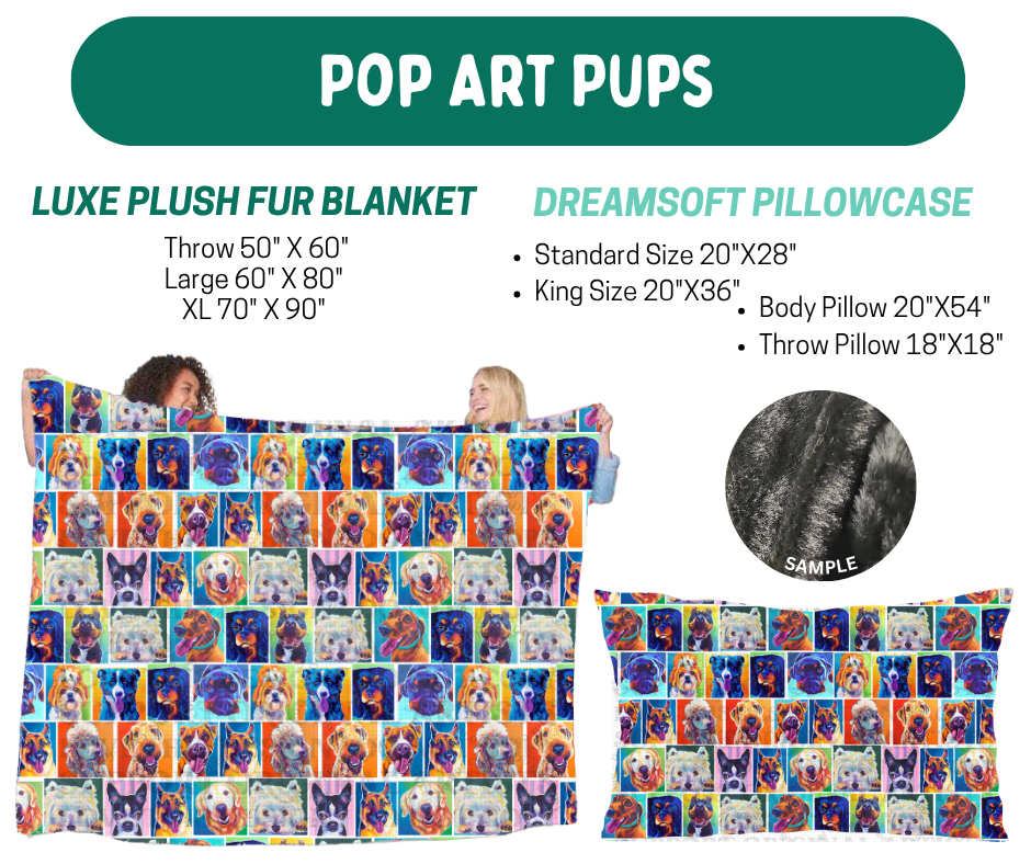 Preorder! Closes 10/12. ETA Jan. Pop Art Pups Luxe Plush Fur Blanket and/or DreamSoft Pillowcase