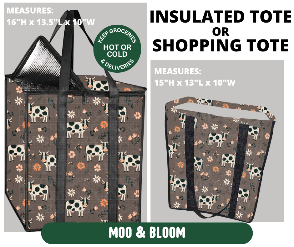 Preorder! Closes 10/7. ETA Jan. Moo & Bloom Shopping & Insulated Tote