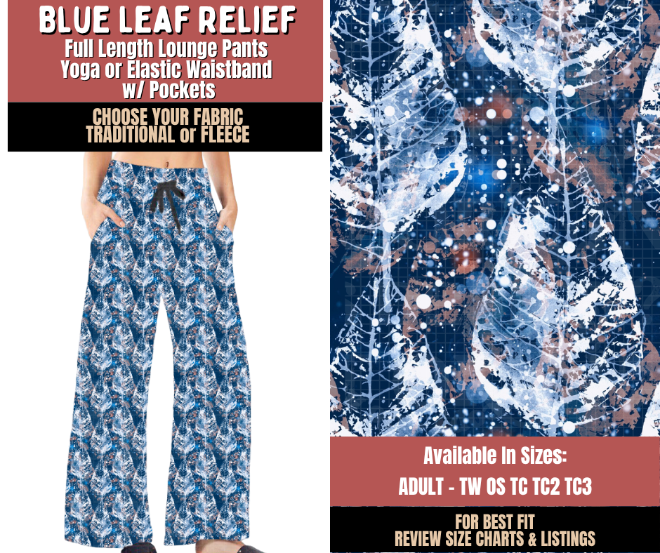 Preorder! Closes 10/22. ETA Jan. Blue Leaf Relief Lounge Pants Choose Fleece or Traditional