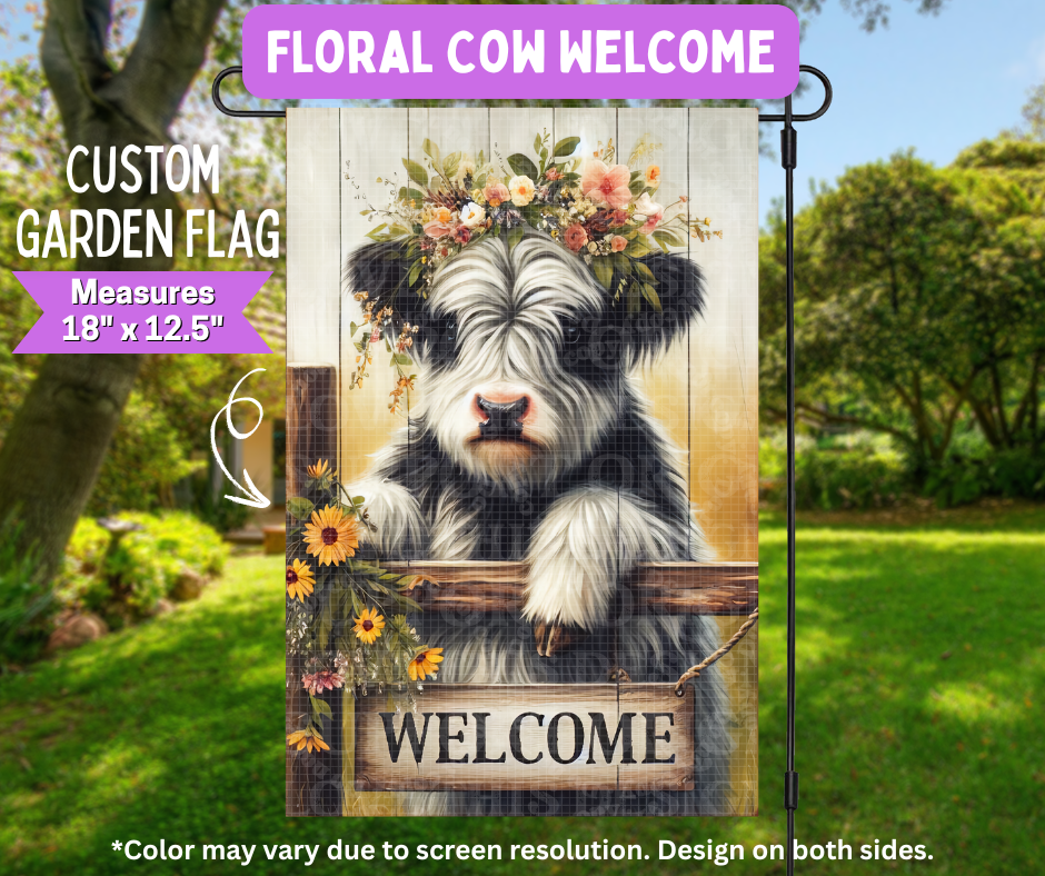 Preorder! Closes 5/11. ETA August. Floral Cow Welcome Garden Flag