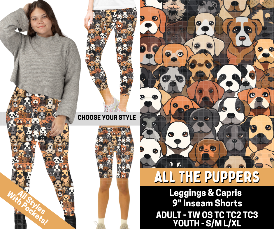 Preorder! Closes 5/25. ETA Aug. All The Puppers Combo Legging Lengths