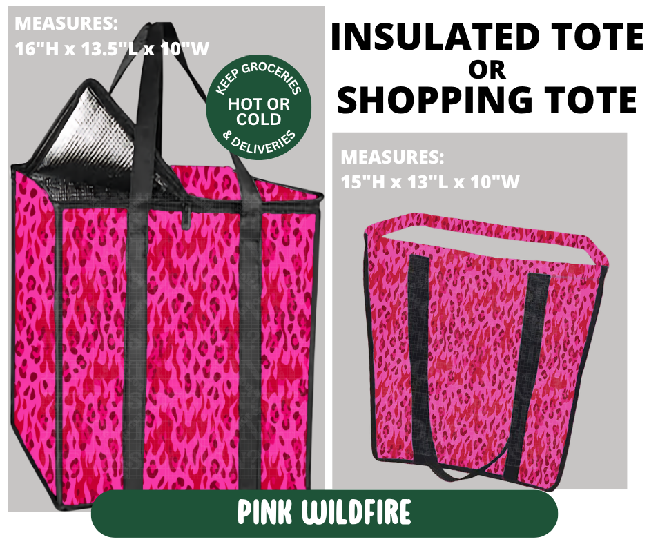 Preorder! Closes 10/7. ETA Jan. Pink Wildfire Shopping & Insulated Tote