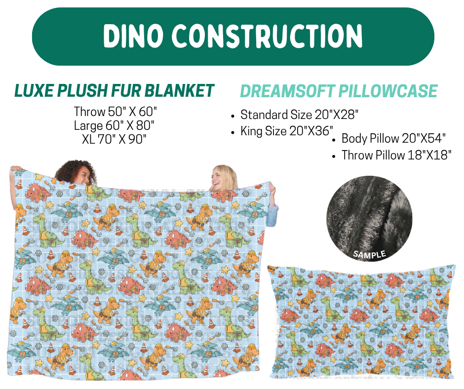 Preorder! Closes 10/12. ETA Jan. Dino Construction Plush Fur Blanket and/or DreamSoft Pillowcase