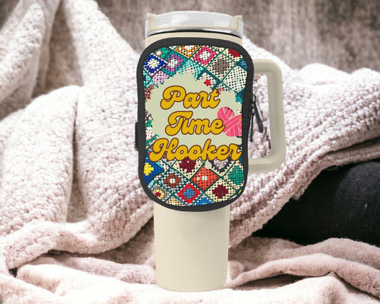 Part Time Hooker Zippered Pouch/Bag For 40oz Tumbler