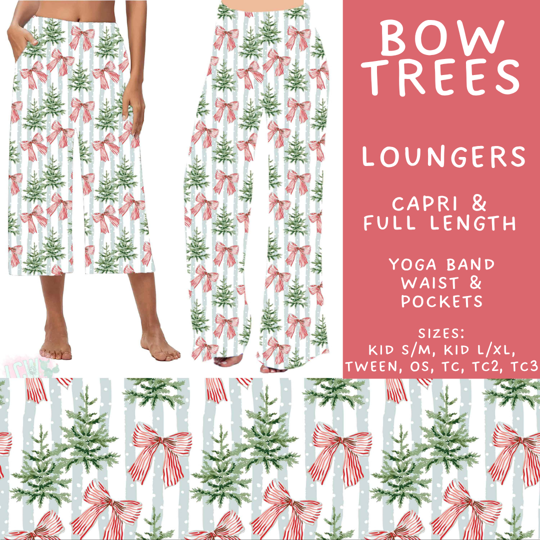 Batch #565 - Christmas in July 2 - Closes 8/5 - ETA early October - Bow Trees Capri and Full Length Loungers