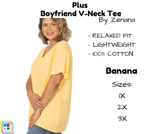 PLUS Boyfriend V-Neck Tee - Banana