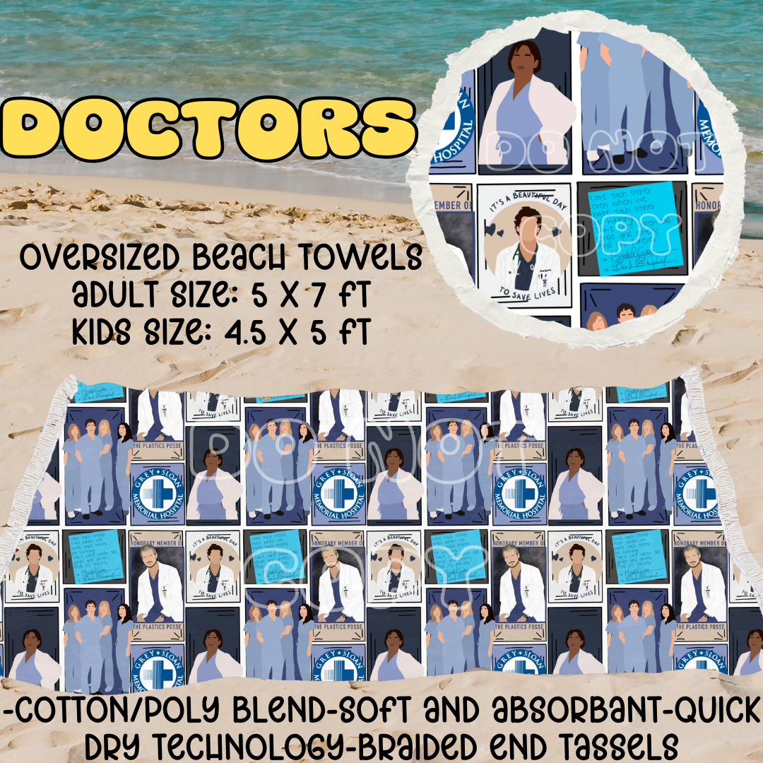 Doctors-OVERSIZED BEACH TOWEL 6-PREORDER CLOSING 3/20