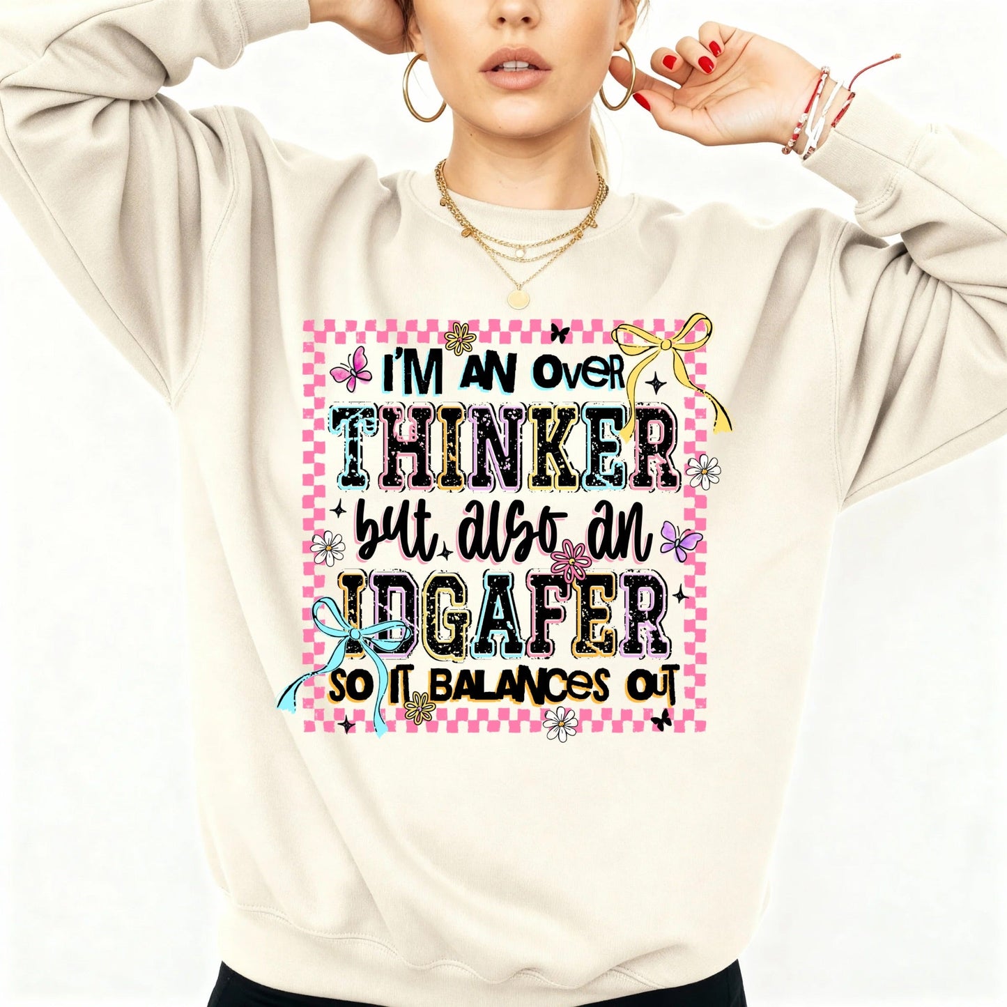 Overthinker / Idgafer Sweatshirt