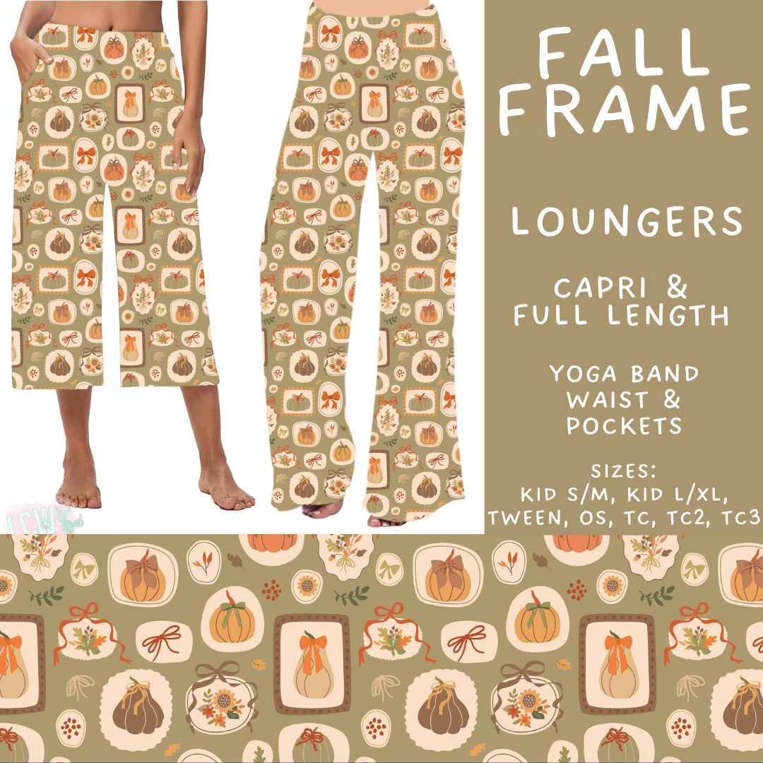 Batch #574 - HalloThanksMas - Closes 8/24 - ETA mid/late October - Fall Frame Capri and Full Length Loungers