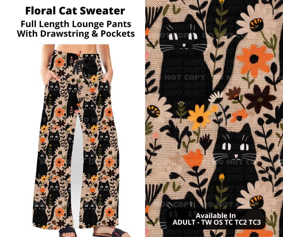 Preorder! Closes 11/4. ETA Jan. Floral Cat Sweater Full Length Lounge Pants