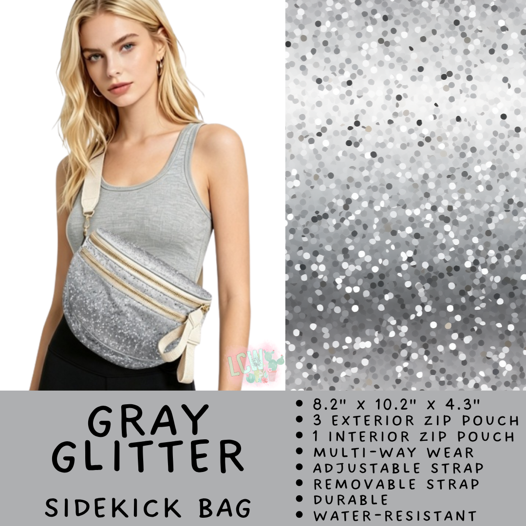 Batch #579 - Sidekick Bags 2 - Closes 9/2 - ETA early November - Gray Glitter Sidekick Bag