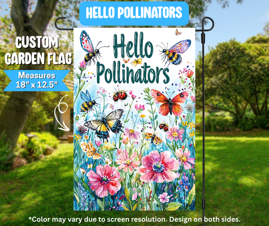 Hello Pollinators Garden Flag