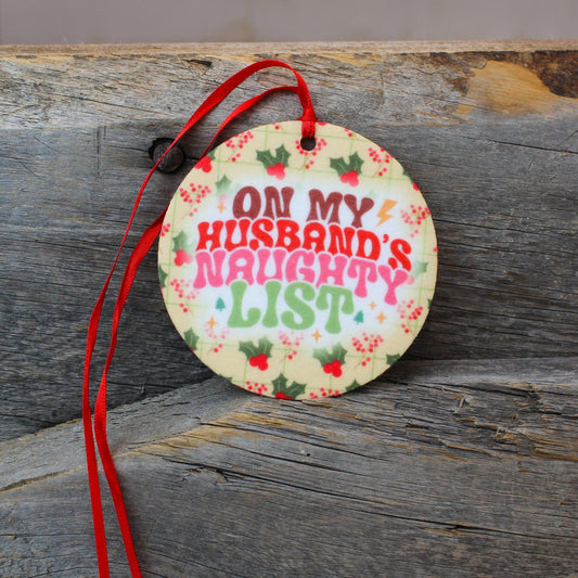 Husbands Naughty List Re-Scentable Round Car Freshener