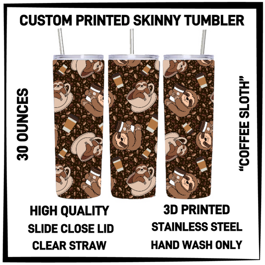 SK7T - Coffee Sloth 30oz Skinny Tumbler - Preorder Closing 3/17 ETA: Late May