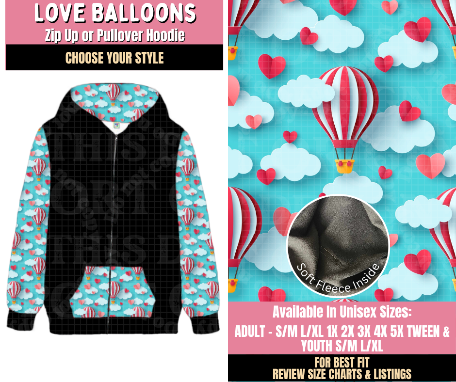 Preorder! Closes 10/15. ETA Jan. Love Balloons Zip-Up or Pullover Hoodie