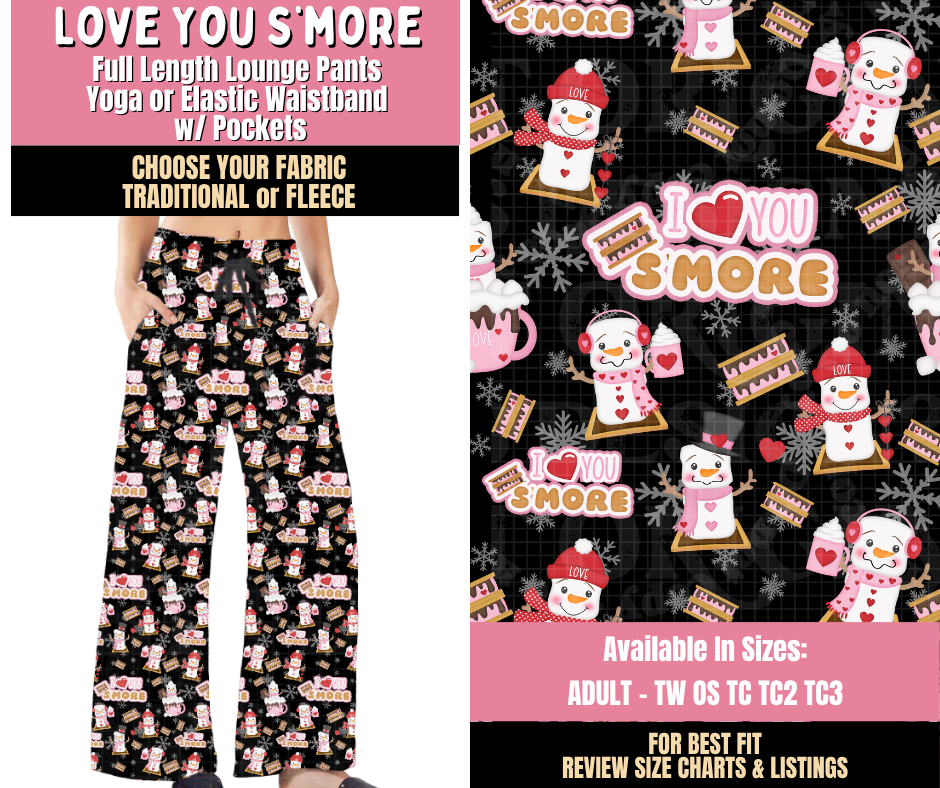 Preorder! Closes 10/15. ETA Jan. Love You S'more Lounge Pants Choose Fleece or Traditional