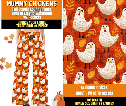 Preorder! Closes 7/16. ETA Oct. Mummy Chickens Lounge Pants Choose Fleece or Traditional