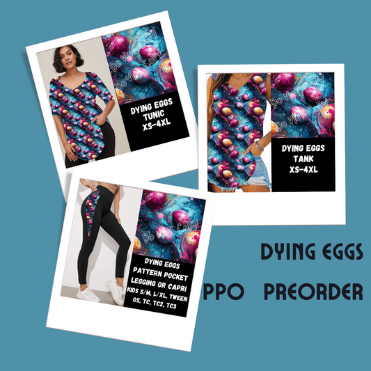 DYING EGGS-SPRING PPO PREORDER CLOSING 1/23