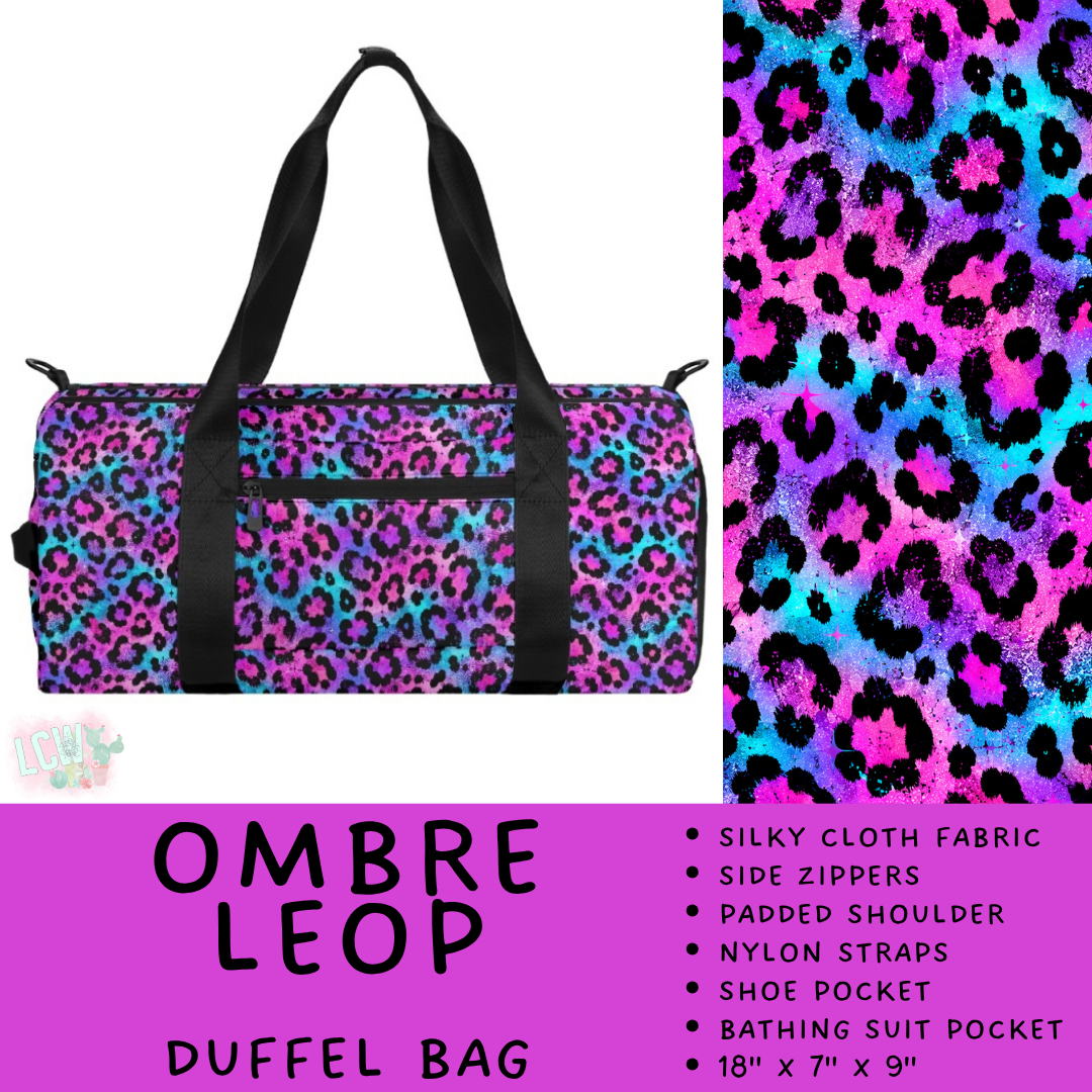 Batch #609 - Travel Collection 2 - Closes 11/6 - ETA early Jan - Ombre Leop Duffel Bag