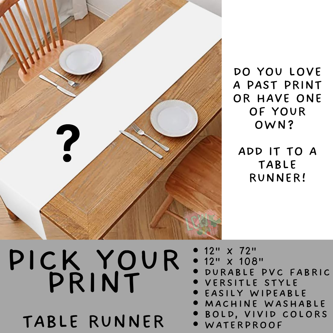 Batch #588 - Table Runners - Closes 9/21 - ETA early/mid Nov - Pick Your Print Table Runner