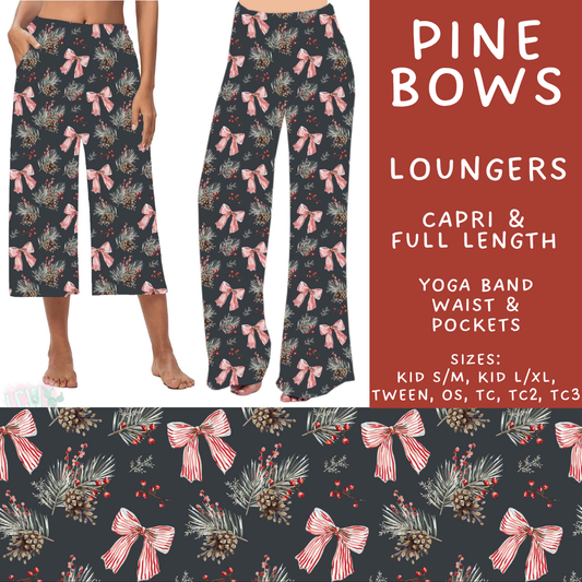 Batch #600 - Jingle all the Way 2 - Closes 10/19 - ETA early/mid Dec - Pine Bows Capri and Full Length Loungers