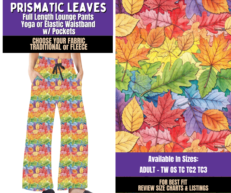 Preorder! Closes 8/5. ETA Nov. Prismatic Leaves Lounge Pants Choose Fleece or Traditional