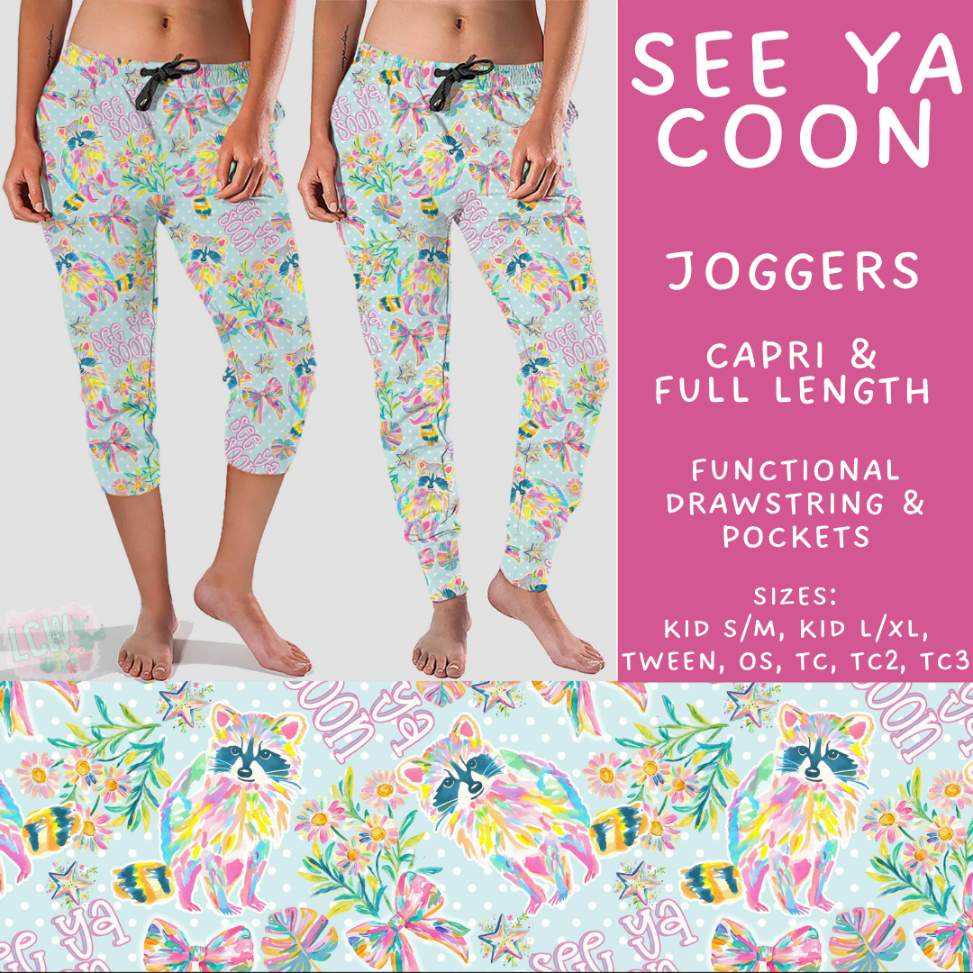 Batch #538 - Fun Run 23 - Closes 6/3 - ETA early August - See Ya Coon Full and Capri Length Joggers