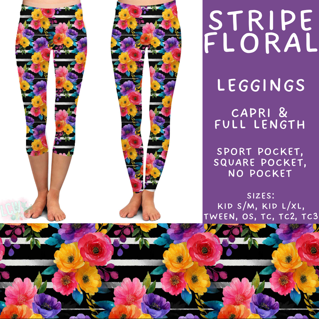Batch #561 - June Request Run - Closes 7/27 - ETA late Sept - Stripe Floral Full and Capri Length Leggings