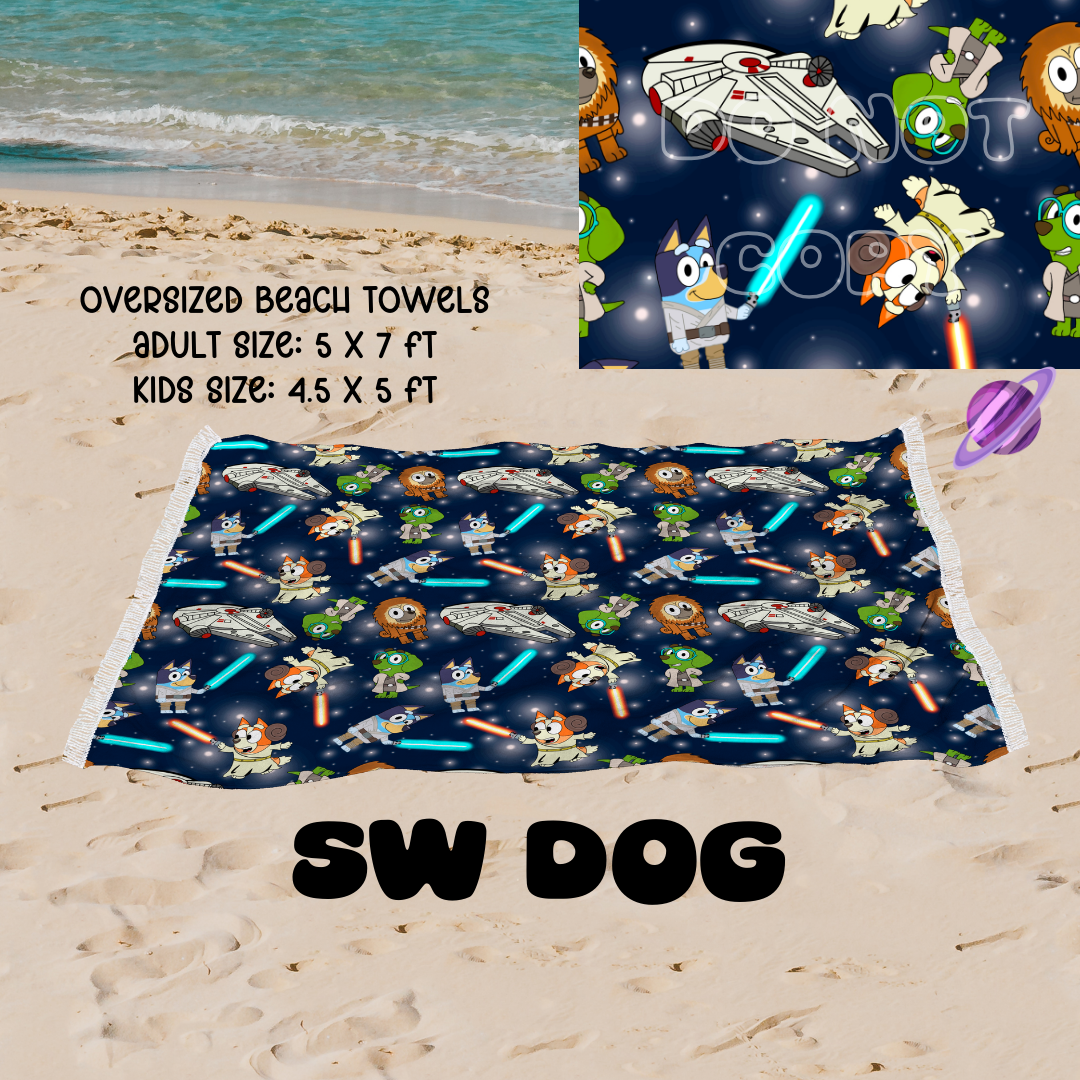 SW Dog -OVERSIZED BEACH TOWEL 6-PREORDER CLOSING 3/20