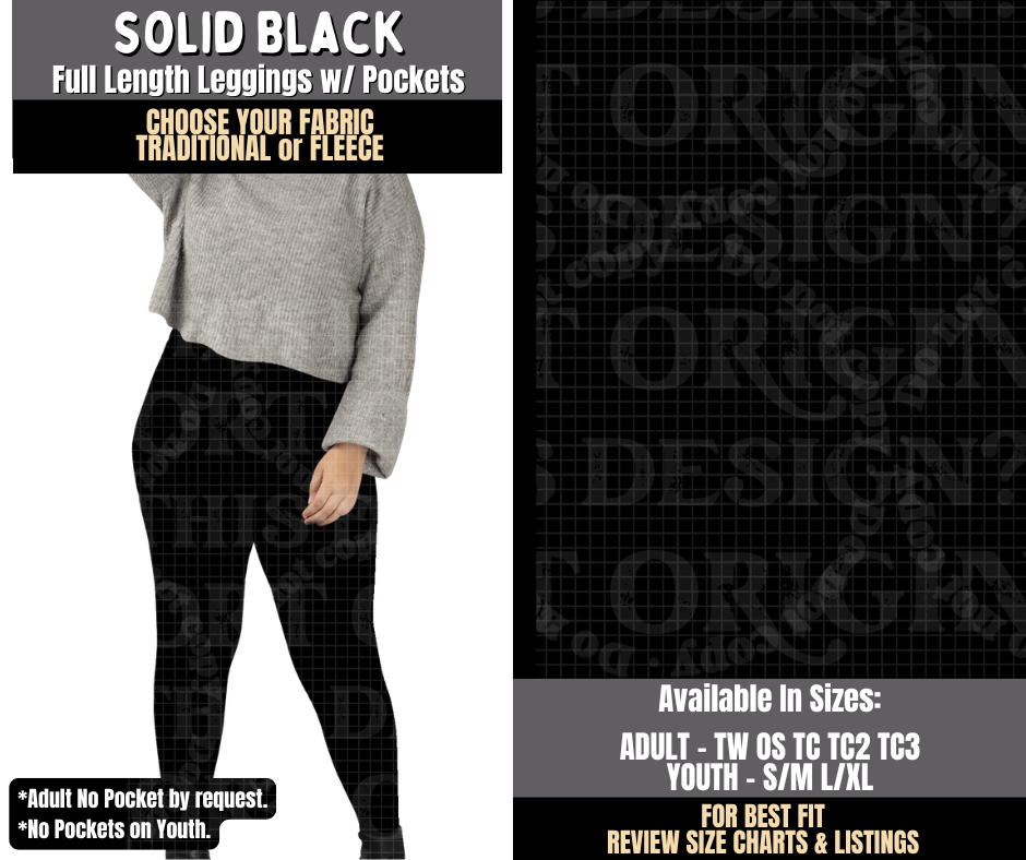 Preorder! Closes 8/3. ETA Nov. Solid Black Leggings Choose Fleece or Traditional