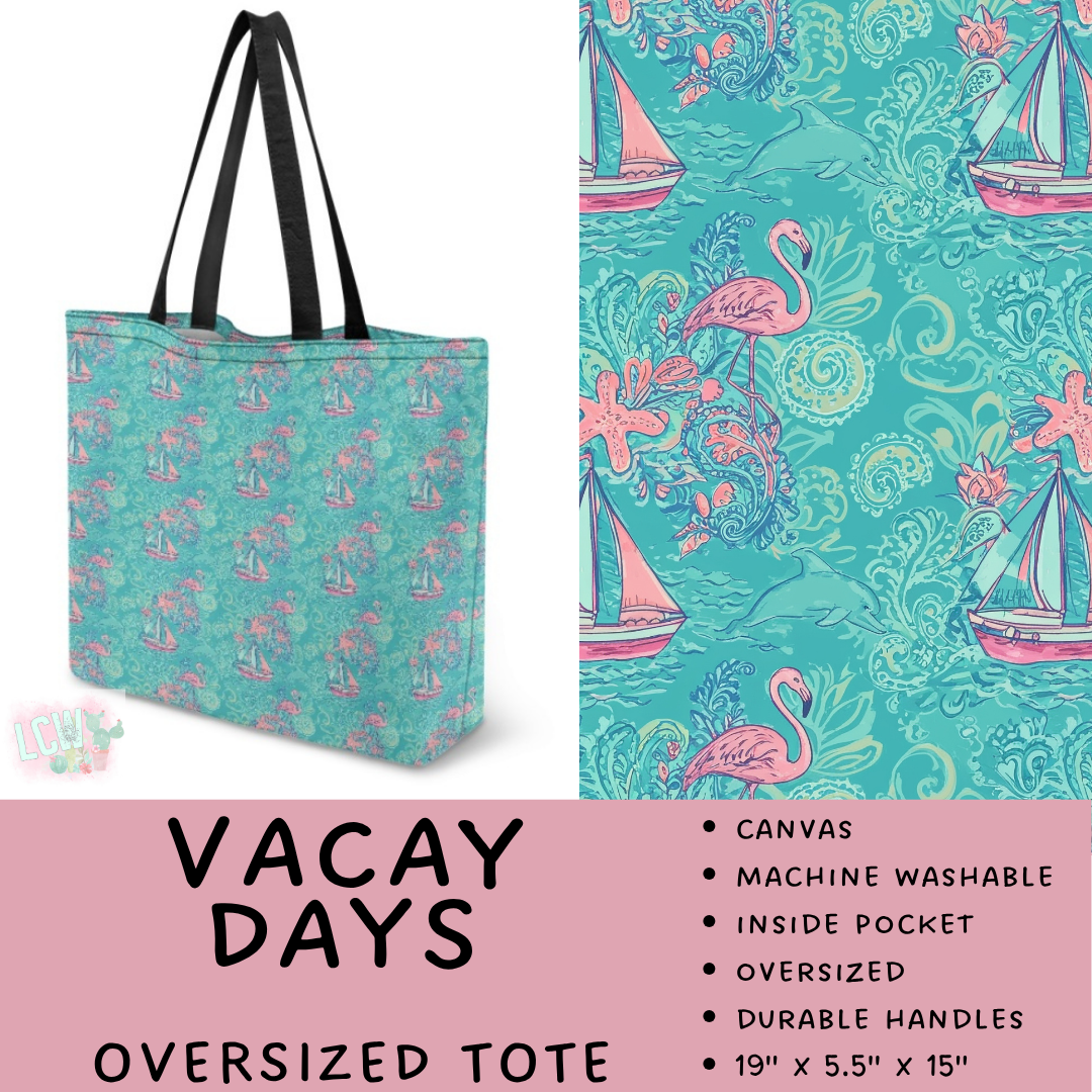 Batch #609 - Travel Collection 2 - Closes 11/6 - ETA early Jan - Vacay Days Oversized Totes