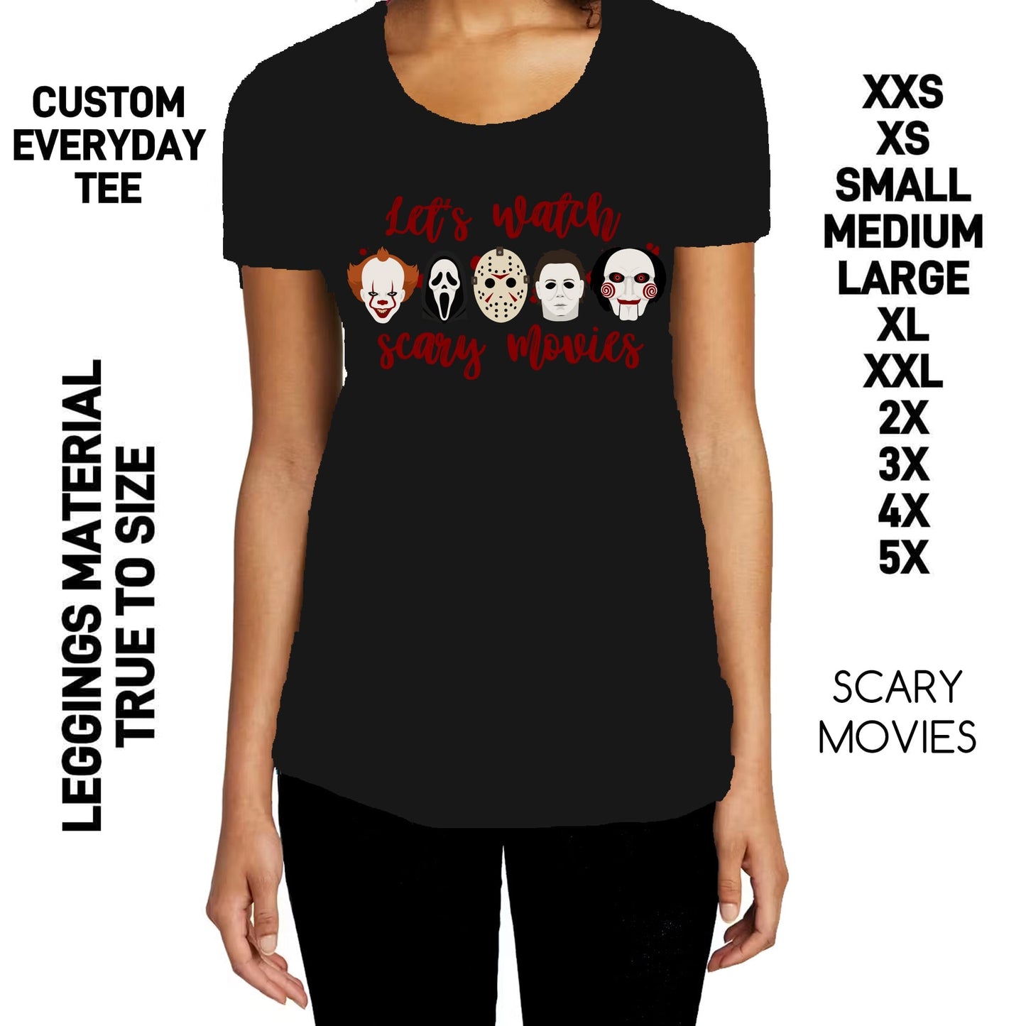302BT - Scary Movies Everyday Tee - Preorder Due 10/25 ETA: Late Dec