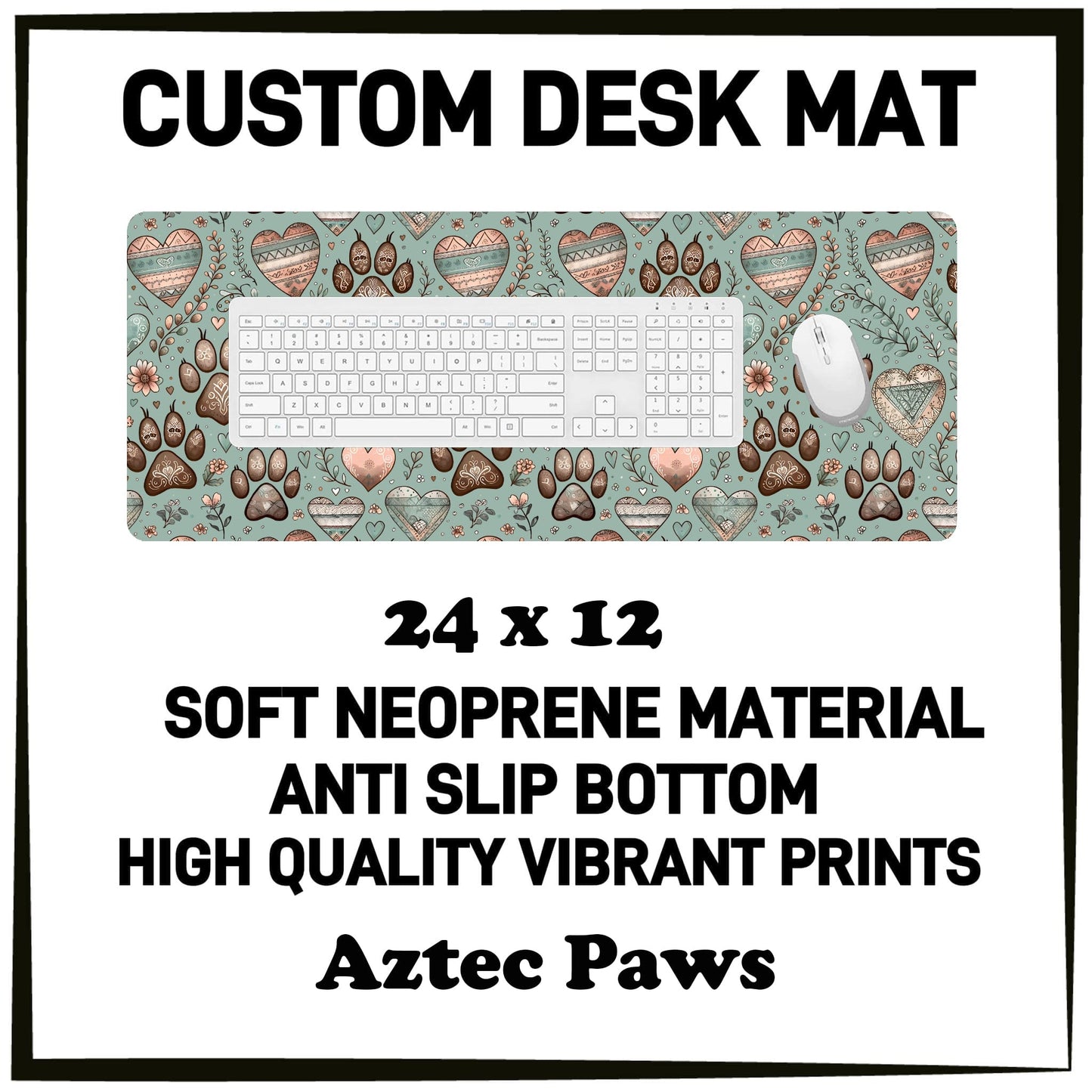 5DSK - Aztec Paws Desk Mat - Preorder Due 10/21 ETA: Mid-Dec