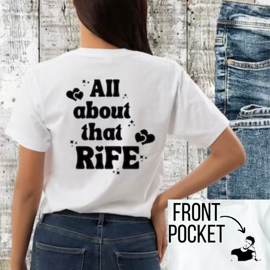 All about that Rife Tee