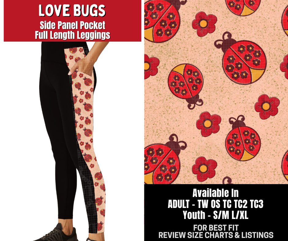 Preorder! Closes 10/26. ETA Jan. Love Bugs Side Panel Pocket Full Length Leggings