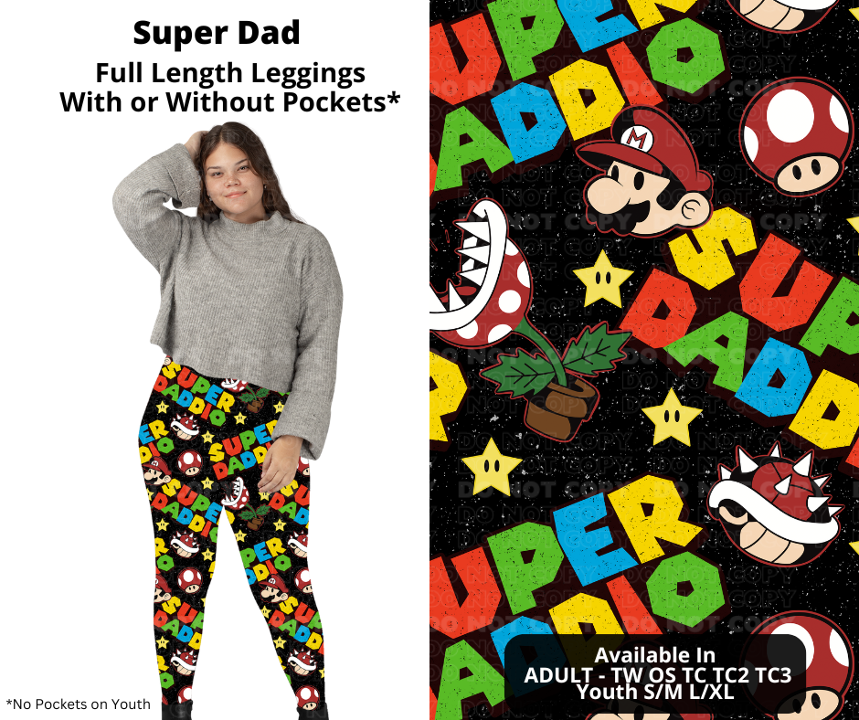 Preorder! Closes 11/27. ETA Feb. Super Dad Full Length Leggings w/wo Pockets