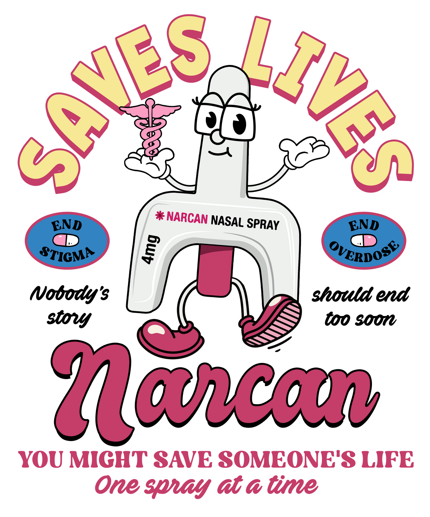 Narcan Saves Lives tee