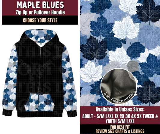 Preorder! Closes 7/22. ETA Oct. Maple Blues Zip-Up or Pullover Hoodie