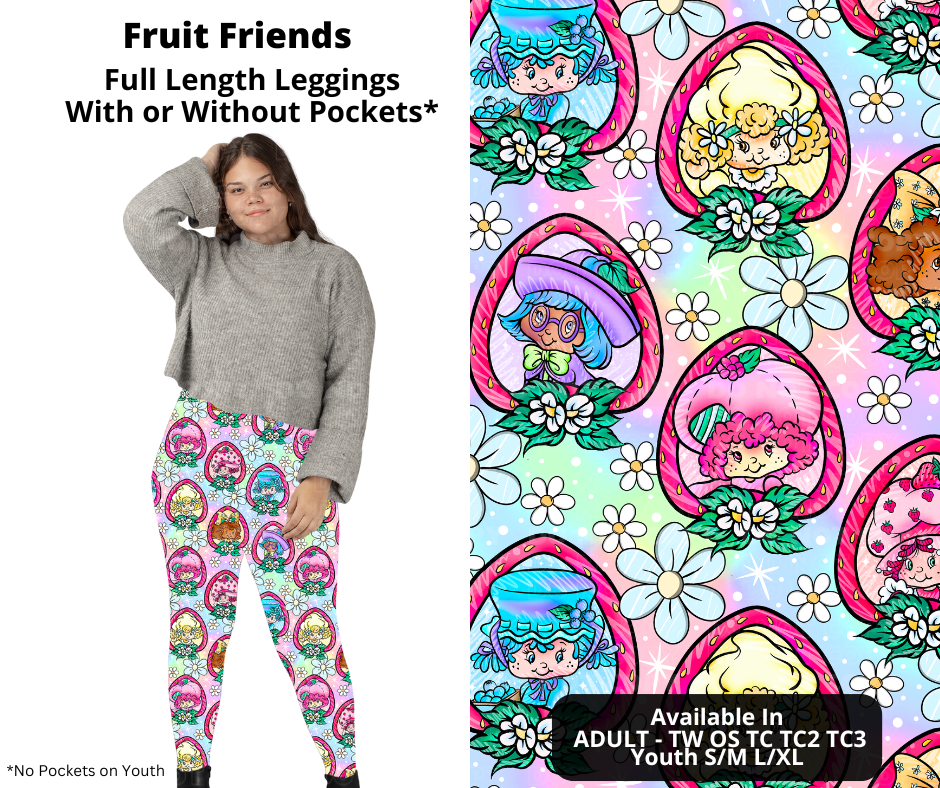 Preorder! Closes 11/28. ETA Feb. Fruit Friends Full Length Leggings w/wo Pockets