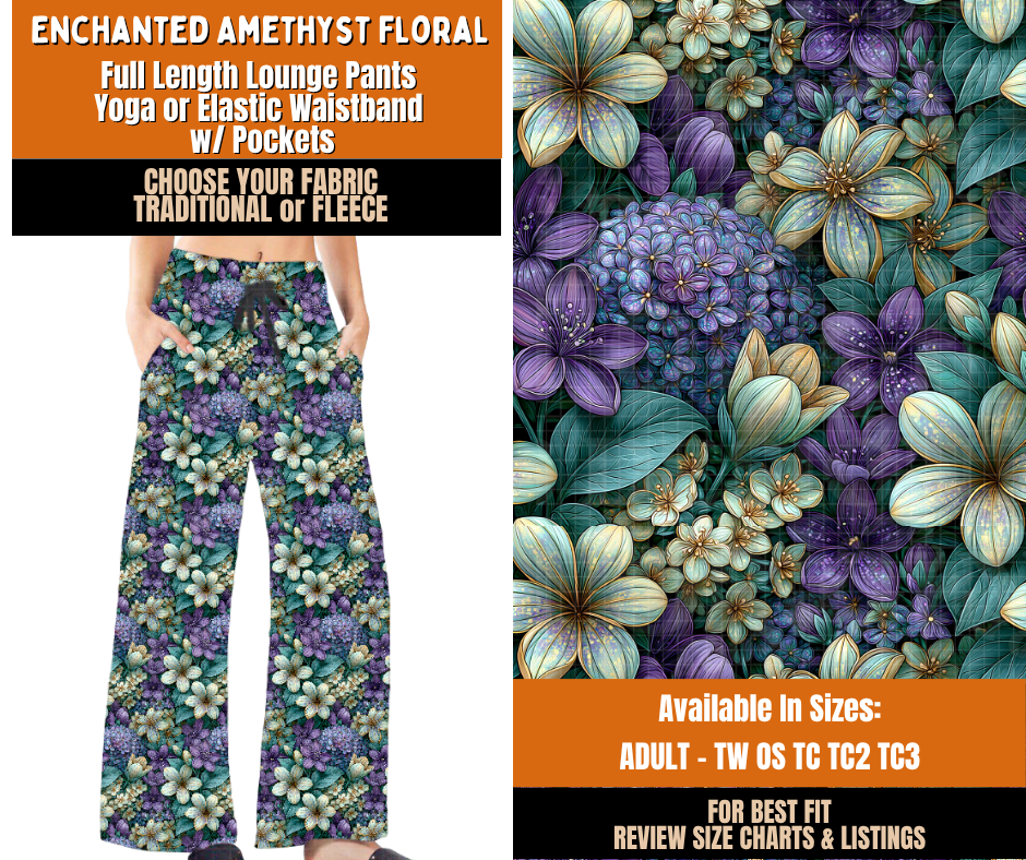Preorder! Closes 11/2. ETA Feb. Enchanted Amethyst Floral Lounge Pants Choose Fleece or Traditional