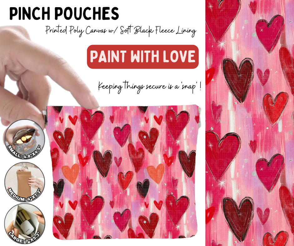 Preorder! Closes 10/5. ETA Jan. Paint With Love Pinch Pouches in 3 Sizes