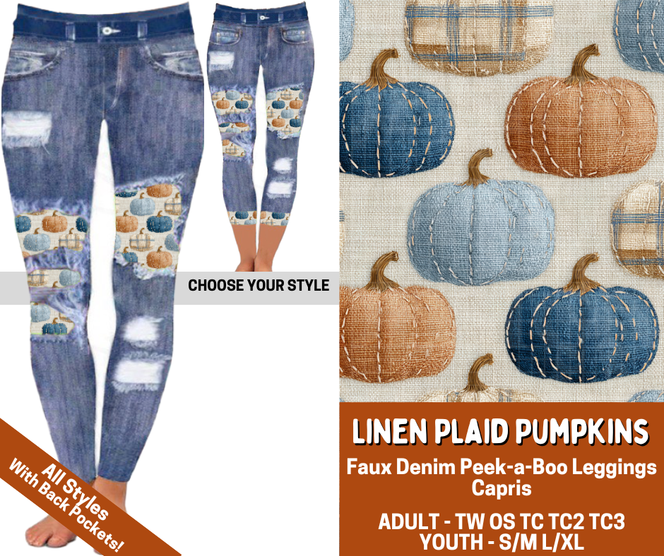 Preorder! Closes 7/13. ETA Oct. Linen Plaid Pumpkins Combo Faux Denim Peekaboo Legging Lengths