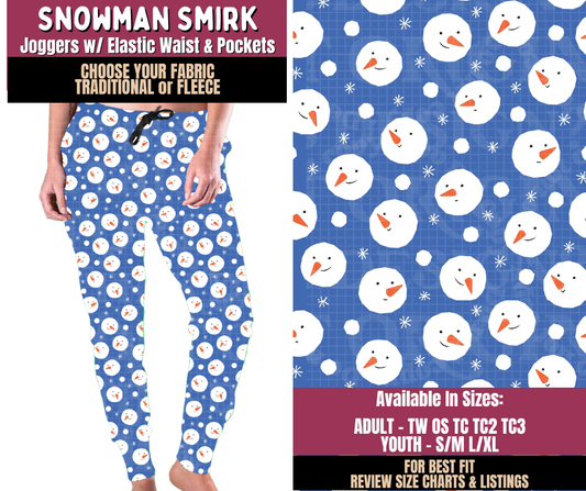 Preorder! Closes 8/27. ETA Nov. Snowman Smirk Joggers Choose Fleece or Traditional