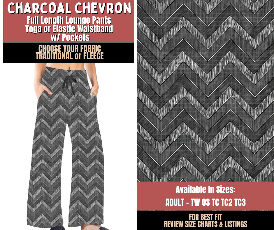 Preorder! Closes 10/22. ETA Jan. Charcoal Chevron Lounge Pants Choose Fleece or Traditional