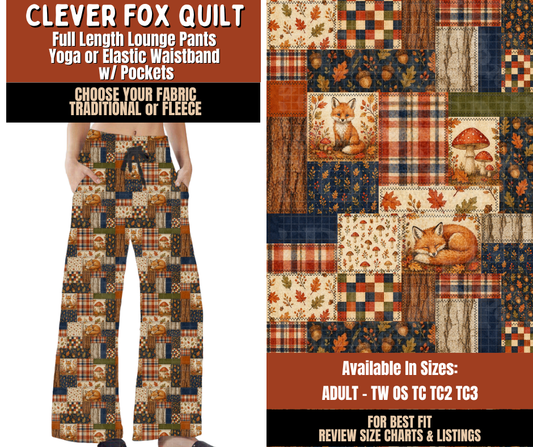 Preorder! Closes 7/20. ETA Oct. Clever Fox Quilt Lounge Pants Choose Fleece or Traditional